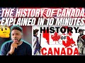 🇬🇧BRIT Reacts To THE HISTORY OF CANADA EXPLAINED IN TEN MINUTES!