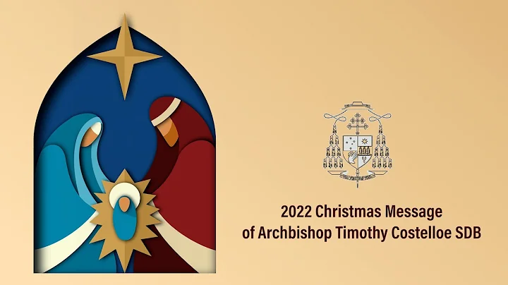 Archbishop Timothy Costelloe SDB 2022 Christmas Me...