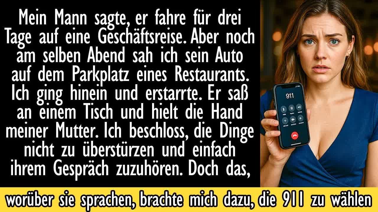 Mein Mann sagte, er sei auf Geschäftsreise, aber ich traf ihn in einem Restaurant mit meiner Mutter.