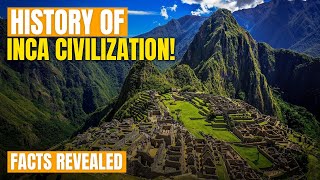 Strange Facts Of The Inca Civilization You Didn't Know About!