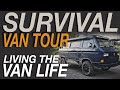 Survival Van Tour - Living The Van Life