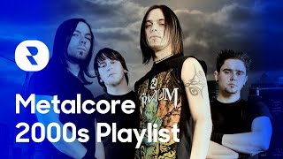 Metalcore 2000s Playlist 🎸 Best 2000s Metalcore 🎶 Popular Metalcore 00s