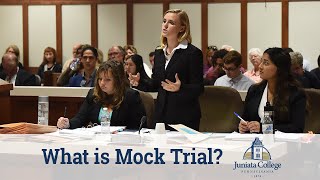 What Is Mock Trial? Juniata College