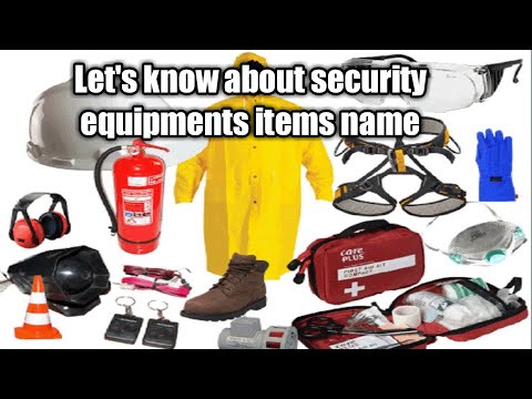 Let's know about security equipments items