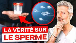 Ce Qu'on Ne Vous Dit Pas Sur le Sperme