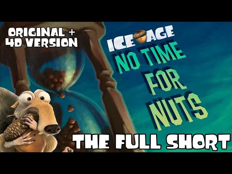 Ice Age: No Time For Nuts - Full Version (Original + 4D)