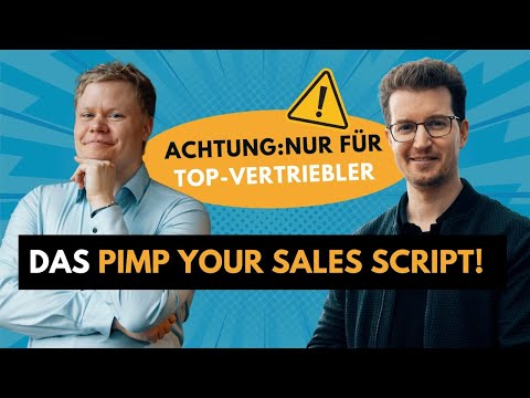 Pimp Your Sales Script: Magische Sätze, die sofort mehr Abschlüsse bringen