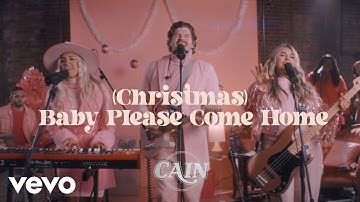 CAIN - Christmas (Baby Please Come Home) (Official Performance Video)