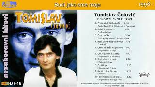 Tomislav Colovic - Budi jako srce moje - (Audio 1998)