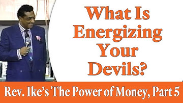 What is Energizing Your Devils? - Rev. Ike