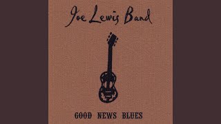 Video thumbnail of "Joe Lewis Band - If Not for Mercy"