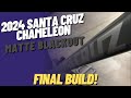 2024 santa cruz chameleon 8 matte blackout colorway full 29er  final build  episode 2