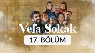 Vefa Sokak - 17. Bölüm