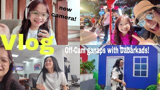 VLOG: off cam ganaps with the Dabarkads + new camera!!