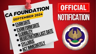 CA Foundation September 2024 Exam Date ,Eligibility,Exam Form Date,Registration last date,Syllabus