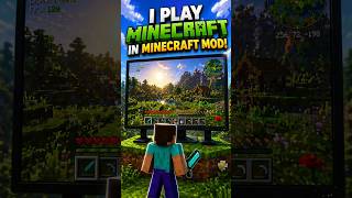 play minecraft in minecraft mod