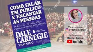Como Falar em Público e Encantar as Pessoas - Dale Carnegie - Áudiobook | COMPLETO