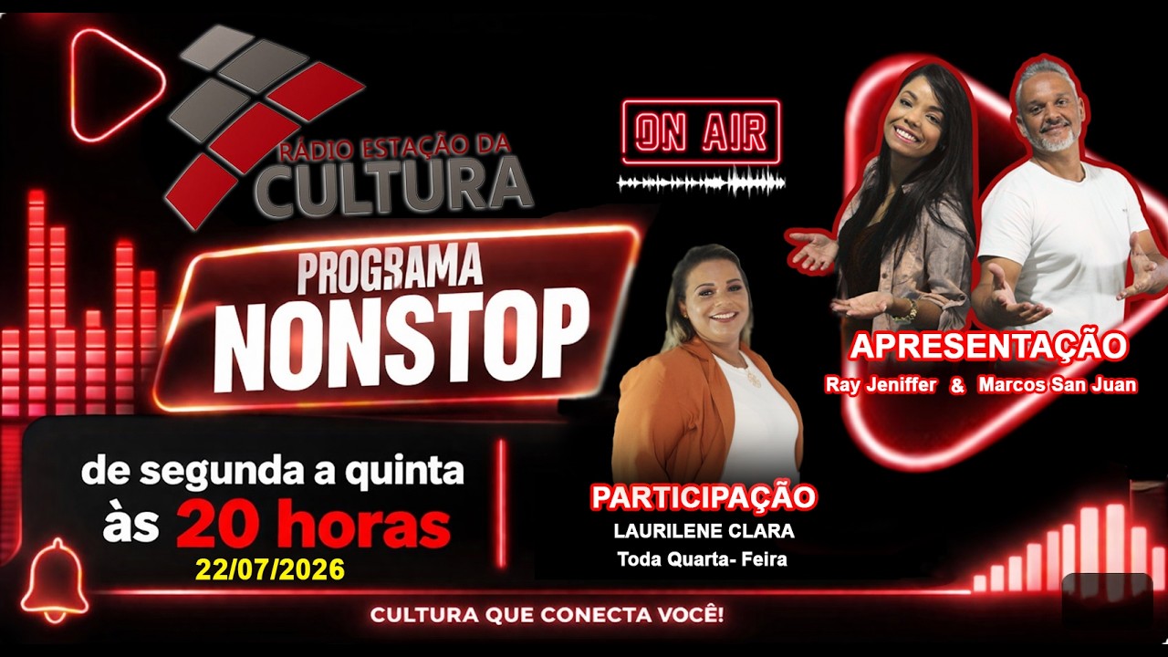 Programa Nonstop – Música, Informação e Entretenimento - 22/07/2026