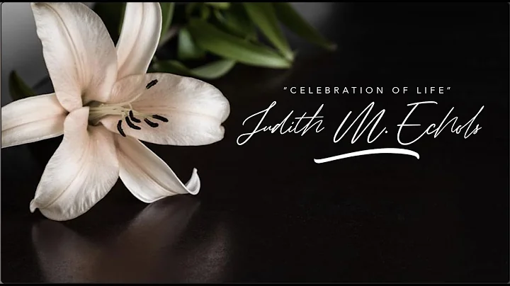Judith Echols "Celebration of Life"