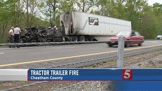 Semi Fire Forces Closure Of I-40 In Cheatham Co.