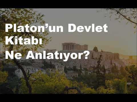 Platon'un Devlet'i Ne Anlatıyor? (Tüm Kitap Özet)