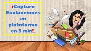 Sube evaluaciones a la plataforma en 5 min. Sube evaluaciones a la plataforma en 5 min.