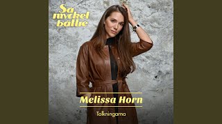 Video thumbnail of "Melissa Horn - Dum av dig"