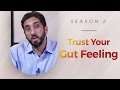 Trust Your Gut Feeling - Amazed by the Quran w/ Nouman Ali Khan Mp3