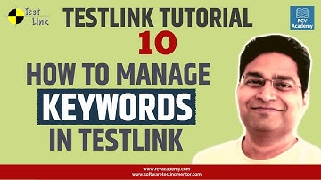 TestLink Tutorial #10 - TestLink Keyword Management | TestLink Keywords