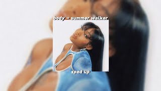 body - summer walker (sped up)