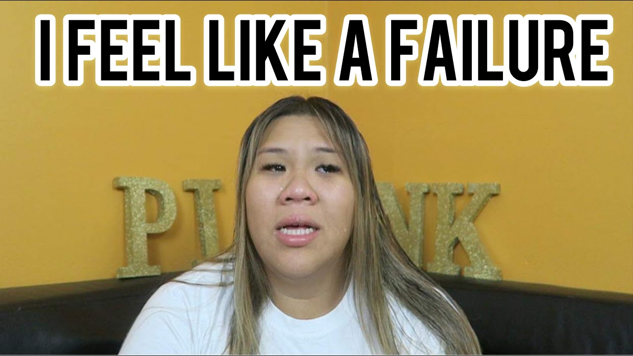 I Feel Like A Failure YouTube