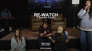 Friday Night | May 29, 2026 | Eyes On Jesus