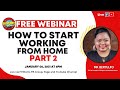 HOW TO START WORKING FROM HOME PART 2