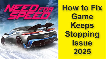 How to Fix Need for Speed: No Limits Game Keeps Stopping Issue 2025