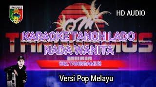 KARAOKE Lirik-Tanoh Lado-Nada Wanita-Versi Pop Melayu-Style Keyboard Casio CTK/WK AC7