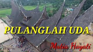 PULANG LAH UDA - MUTIA HAYATI