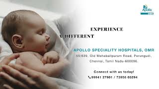 The best care for you and your baby at Apollo Speciality Hospitals OMR, Chennai.