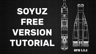 How to Build Soyuz Without Expansion Pack in SpaceFlight Simulator 1.5.2