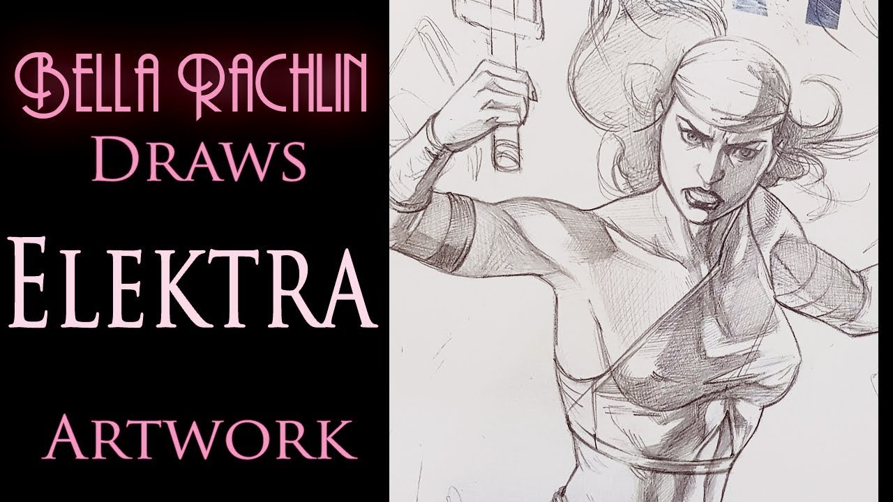 Bella Rachlin draws Elektra sketch - YouTube