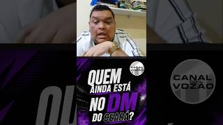 Quem ainda está no DM do Ceará? #cearasc #futebol #csc