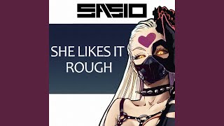 She likes it rough