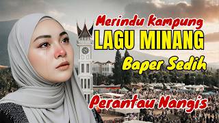 Rindu Kdanungplaylist Minang Terbaik Teman Perantauan laguminangviral