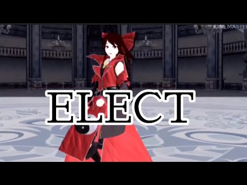 【東方mmdダンス】ELECT