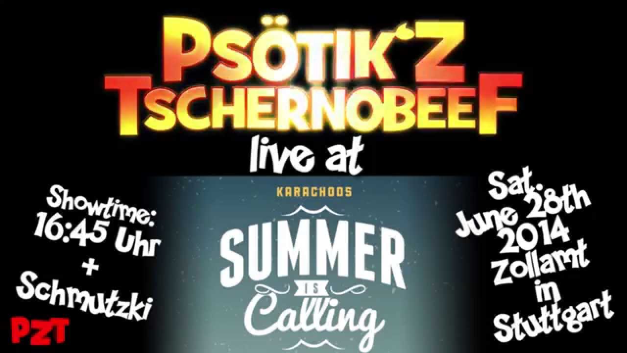 Psötikz Tschernobeef (PZT) live at Karachoo's SUMMER IS CALLING 2014