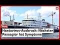 Hantavirus-Ausbruch: Nächster Passagier hat Symptome