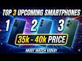 30K–₹45K Price Range Monsters 😱 | Top 3 Upcoming Phones 2026