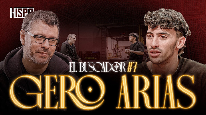 GERO ARIAS en EL BUSCADOR #7: "Cuando paso el límite, me alimento del dolor" | Entrevista completa