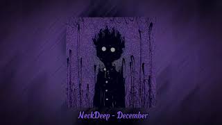NeckDeep - December [Speed up]