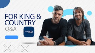 Q&A with For King and Country