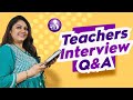 TEACHER INTERVIEW QUESTIONS AND ANSWERS | TEACHERPRENEUR